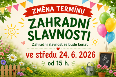 Změna termínu ZAHRADNÍ SLAVNOSTI