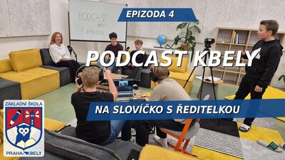 PODCAST KBELY | Na slovíčko s ředitelkou