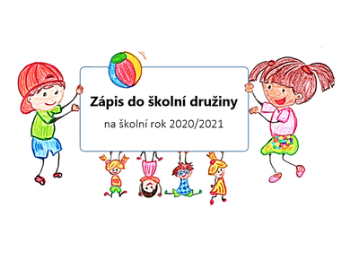 Zápis do školní družiny na školní rok 2020/2021
